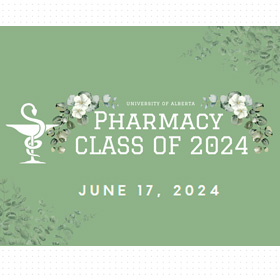 University of Alberta Pharmacy Class of 2024